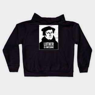 Luther Is Awesome | Lutheran Design Kids Hoodie